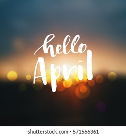 Vector trendy hand lettering poster 'hello april'. Hand drawn Brush calligraphy composition