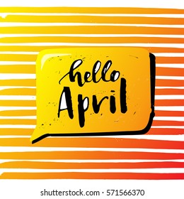 Vector trendy hand lettering poster 'hello april'. Hand drawn Brush calligraphy composition
