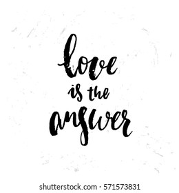 Vector trendy hand lettering poster. Hand drawn calligraphy love is the answer