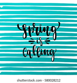Vector trendy hand lettering poster. Hand drawn calligraphy "spring is calling" 