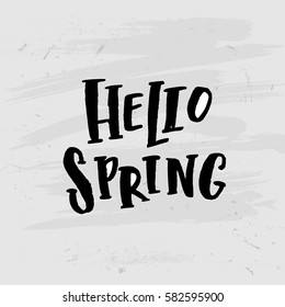 Vector trendy hand lettering poster. Hand drawn calligraphy "hello spring" 