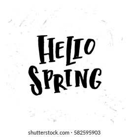 Vector trendy hand lettering poster. Hand drawn calligraphy "hello spring" 