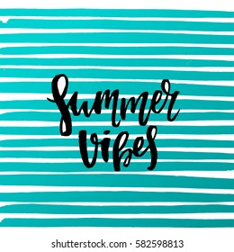 Vector trendy hand lettering poster. Hand drawn calligraphy "summer vibes" 