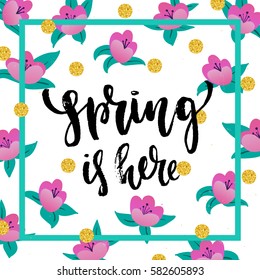  Vector trendy hand lettering poster. Hand drawn calligraphy " spring is here" 