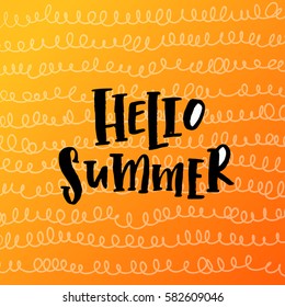 Vector trendy hand lettering poster. Hand drawn calligraphy "hello summer" 