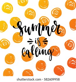 Vector trendy hand lettering poster. Hand drawn calligraphy "summer is calling" 