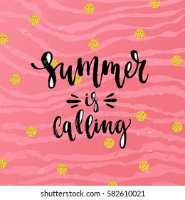 Vector trendy hand lettering poster. Hand drawn calligraphy "summer is calling" 