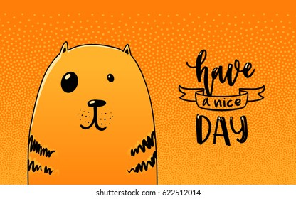 vector trendy hand lettering poster. Hand drawn calligraphy 'Have a nice day'. Cute Red-headed cat for children's room design