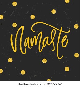 Vector trendy hand lettering poster. Hand drawn calligraphy Namaste