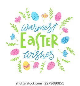 Vector trendy hand lettering Warmest Easter Wishes. Phrase for creative poster design. Greeting card for spring holiday. Quote isolated on white background.
