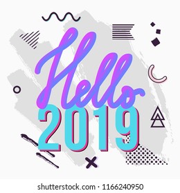 Vector trendy Hello 2019 greeting card with chaotic geometric and brush painted elements. New Year illustration