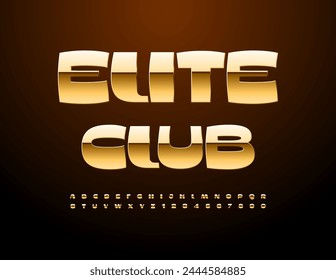 Vector trendy icon Elite Club. Exclusive Modern Font. Cool Gold Alphabet Letters and Numbers.