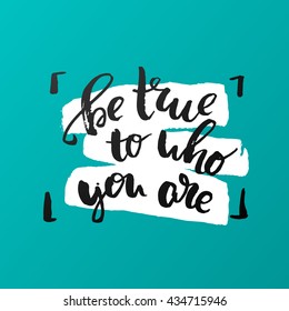 vector trendy lettering poster. Hand drawn calligraphy. Template post card. concept handwritten motivation poster on blue "be true to who you are" brush fonts creative inspirational poster