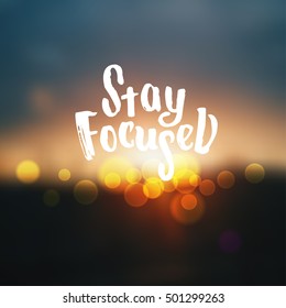 vector trendy lettering poster. Hand drawn calligraphy. Template post card. concept handwritten motivation stay focused