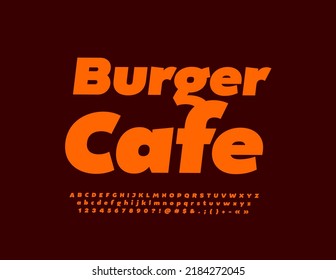 Vector trendy logo Burger Cafe. Minimalistic Alphabet Letters, Numbers and Symbols set. Stylish bright Font