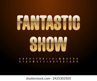 Vector logotipo de moda Fantastic Show. Elegantes letras y números del alfabeto dorado. Fuente moderna exclusiva.