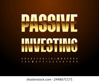 Vector trendy logo Passive Investing. Elite Modern Font. Luxury Gold Alphabet Letters and Numbers set.