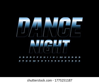 Vector trendy poster Dance Night. Modern Silver and Black Font. Metallic Alphabet Letters and Numbers