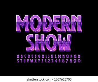 Vector trendy poster Modern Show. Purple textured Font. 3D shiny Alphabet Letters and Numbers