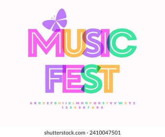 Vector trendy poster Music Fest with decorative Butterfly. Bright Colorful Font. Artistic Alphabet Letters and Numbers.