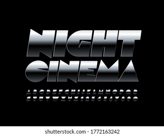 Vector trendy poster Night Cinema. Creative metallic Font. Dark Chrome Alphabet Letters and Numbers