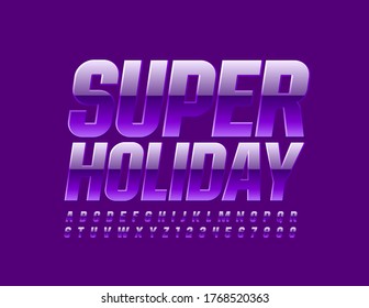 Afiche de moda vectorial Super Holiday. Tipo de letra violeta brillante. Letras y números alfabetos modernos