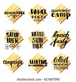 Vector trendy set hand lettering posters. Hand drawn calligraphy dance party night, campaign, summer camp, collect moment not things, adventure, hello summer, beach party, hiking. poster on gold lines