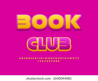 Vector Trendy sign Book Club. Unique Bright Font. Modern Artistic Alphabet Letters and Numbers set.