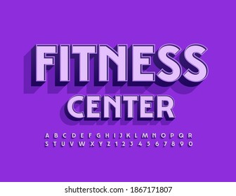 Vector trendy sign Fitness Center. Violet 3D Font. Elegant Alphabet Letters and Numbers set