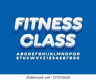 Vector trendy sign Fitness Class. Modern 3D Font. White Alphabet Letters and Numbers