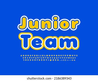 Vector trendy sign Junior Team. Yellow and Blue Bright Font. Artistic Alphabet Letters and Numbers