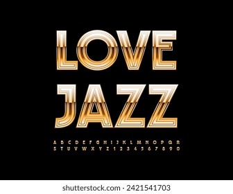 Vector trendy sign Love Jazz. Exclusive Gold Font. Luxury Alphabet Letters and Symbols.