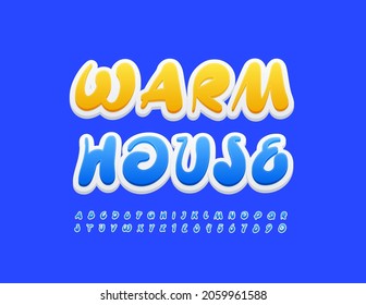 Vector trendy Sign Warm House. Playful Blue Font. Handwritten Alphabet Letters and Numbers.