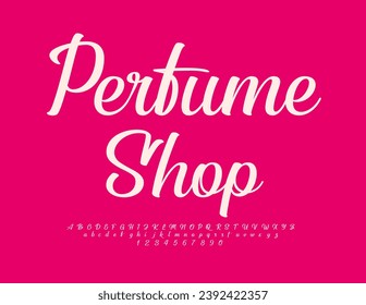 Vector trendy Signboard Perfume Shop. Beautiful Calligraphic Font. Stylish Alphabet Letters and Numbers set.