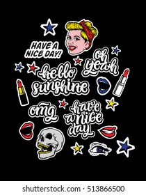 Vector trendy sticker set. Smiling blonde girl, hand lettering quote "Oh Yeah", "Have a Nice Day", "Omg", "Hello Sunshine",  skull, lipstick, lips. Fashion patch badges in trendy style.
