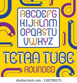 Vector trendy vintage capital English alphabet letters collection. Funky rounded font, typescript can be used in art creation. Made using geometric tetra tube design.