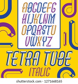 Vector trendy vintage capital English alphabet letters collection. Funky italic condensed font, typescript can be used in art creation. Made using tetrahedral tetra tube design.