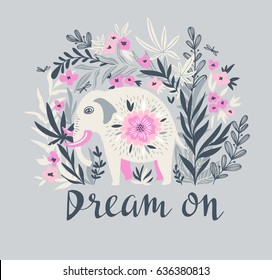 Vector tropical print for t-shirt with elephant in the jungle. Trendy animal design in boho style with lettering - Dream on. 