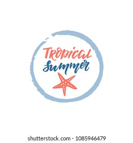 Vector tropical summer lettering and starfish clipart isolated on white background.