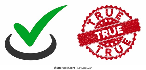 Vector true icon and grunge round stamp seal with True phrase. Flat true icon is isolated on a white background. True stamp seal uses red color and grunge design.