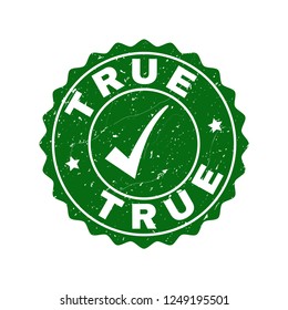 Vector True scratched stamp seal with tick inside. Green True imprint with grunge style. Round rubber stamp imprint.