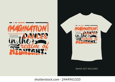 vector t-shirt design , motivational t-shirt design