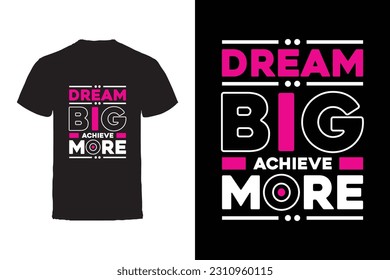 Vector T-shirt design. Motivational Quotes Typography Vector T-shirt design.