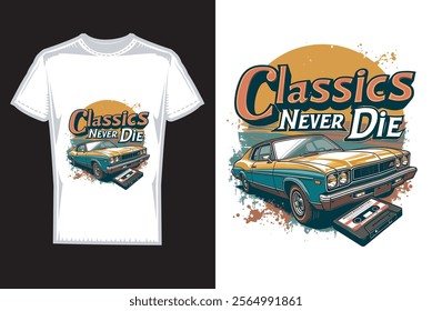 Vector t-shirt design_Classics never dies