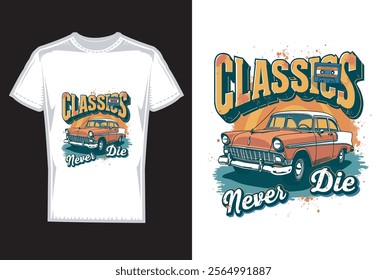 Vector t-shirt design_Classics never dies