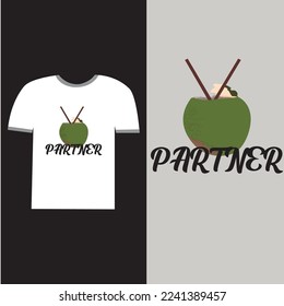 Vector t-shirt and epic illastration with green coconut and  typography ,Graphic t-shirt design,partner 
 T-shirt