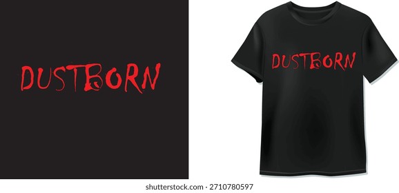 Um gráfico de camiseta vetorial com o logotipo oficial do jogo eletrônico "DUSTBORN" em uma fonte vermelha, grungy e angustiada em um fundo preto. Ideal para vestuário e mercadorias de jogos. 
