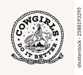 Vector t-shirt graphic showcases a cowgirl riding a horse beneath the night sky, encircled by a rope border. The bold text reads "Cowgirls Do It Better," capturing a western, adventurous vibe.