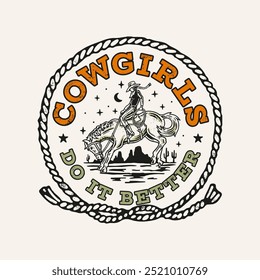 Vector t-shirt graphic showcases a cowgirl riding a horse beneath the night sky, encircled by a rope border. The bold text reads "Cowgirls Do It Better," capturing a western, adventurous vibe.