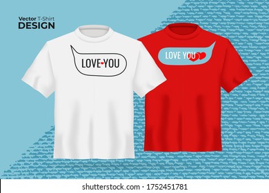 Vector t-shirt mock up set. 3d realistic shirt template with slogan Love you, love you too speech bubble with red heart. Red and white boy and girl tee on blue background